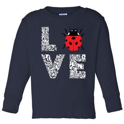 Ladybugs Love Insects Bugs Entomology Sweet Toddler Long Sleeve Shirt