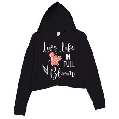 Live Life In Full Bloom Flower Crop Fleece Hoodie
