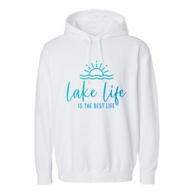 Lake Life Is The Best Life Lake Vibes Summer Vacation Gift Garment-Dyed Fleece Hoodie