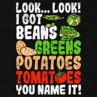 Look Look I Got Beans Greens Potatoes Tomatoes You Name It Ladies PosiCharge Tri-Blend Wicking Tank