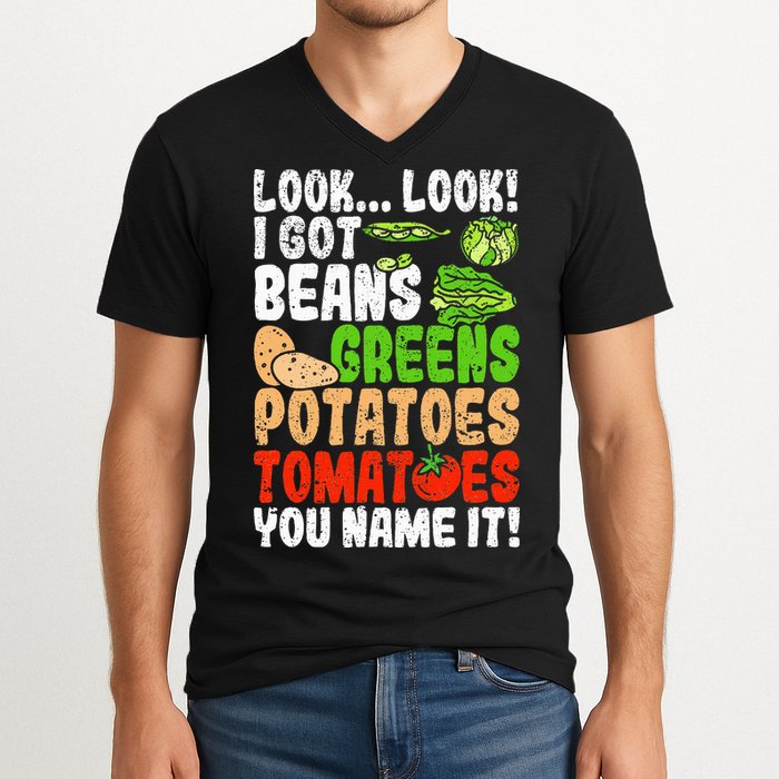 Look Look I Got Beans Greens Potatoes Tomatoes You Name It V-Neck T-Shirt