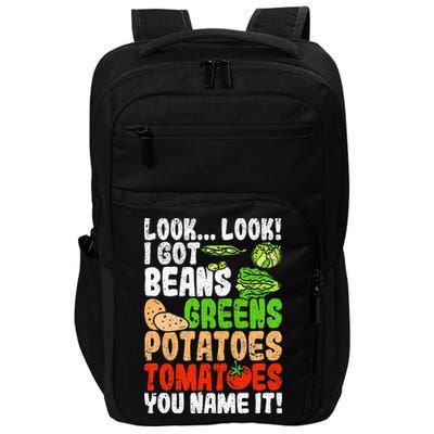 Look Look I Got Beans Greens Potatoes Tomatoes You Name It Impact Tech Backpack