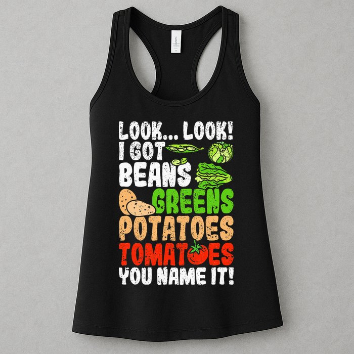 Look Look I Got Beans Greens Potatoes Tomatoes You Name It Womens Tank Top