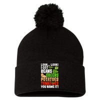 Look Look I Got Beans Greens Potatoes Tomatoes You Name It Pom Pom 12in Knit Beanie