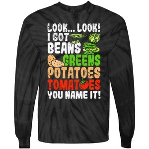 Look Look I Got Beans Greens Potatoes Tomatoes You Name It Tie-Dye Long Sleeve Shirt