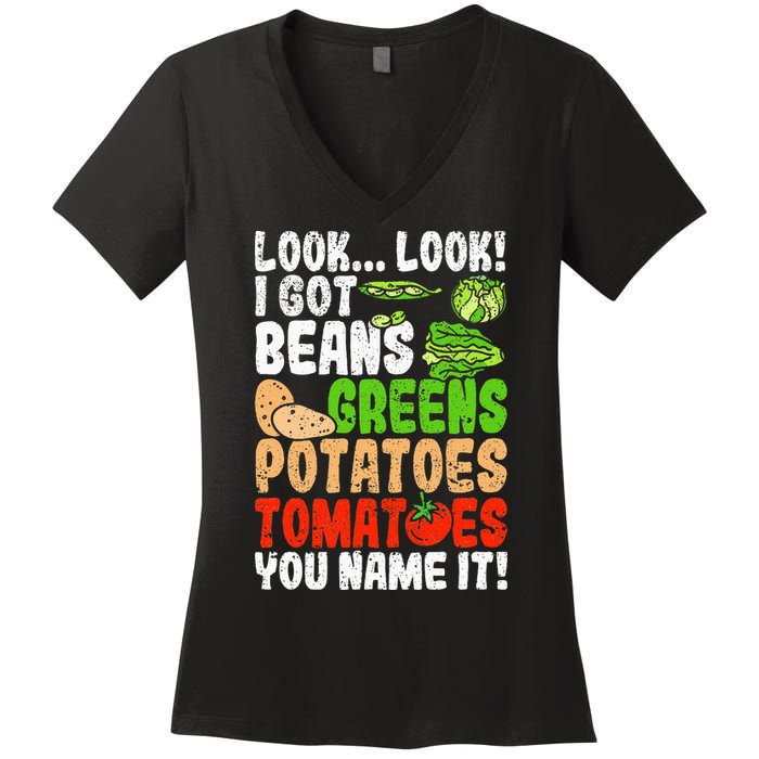 Look Look I Got Beans Greens Potatoes Tomatoes You Name It Women's V-Neck T-Shirt