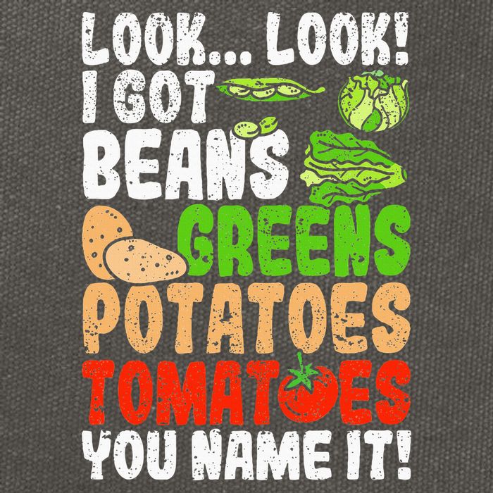 Look Look I Got Beans Greens Potatoes Tomatoes You Name It Cotton Canvas Backpack