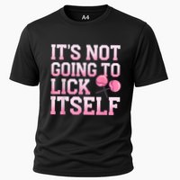 Lollipop Lick It Not Going To Lick Itself Candy Sweet Performance Shirt