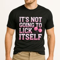 Lollipop Lick It Not Going To Lick Itself Candy Sweet Performance Shirt