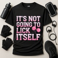Lollipop Lick It Not Going To Lick Itself Candy Sweet Performance Shirt