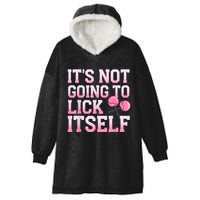 Lollipop Lick It Not Going To Lick Itself Candy Sweet Hooded Wearable Blanket