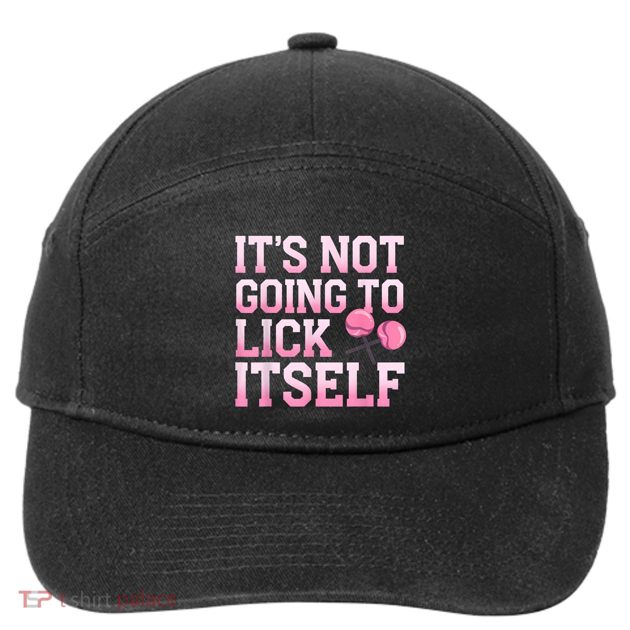 Lollipop Lick It Not Going To Lick Itself Candy Sweet 7-Panel Snapback Hat