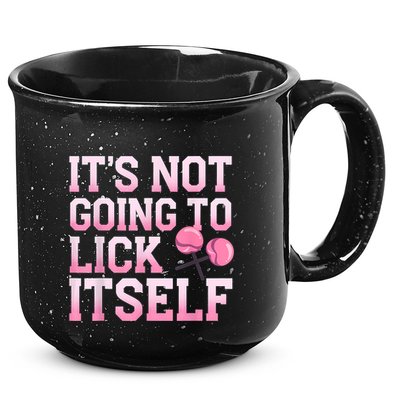 Lollipop Lick It Not Going To Lick Itself Candy Sweet 15oz Campfire Ceramic Mug