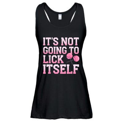Lollipop Lick It Not Going To Lick Itself Candy Sweet Ladies Essential Flowy Tank