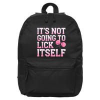 Lollipop Lick It Not Going To Lick Itself Candy Sweet 16 in Basic Backpack