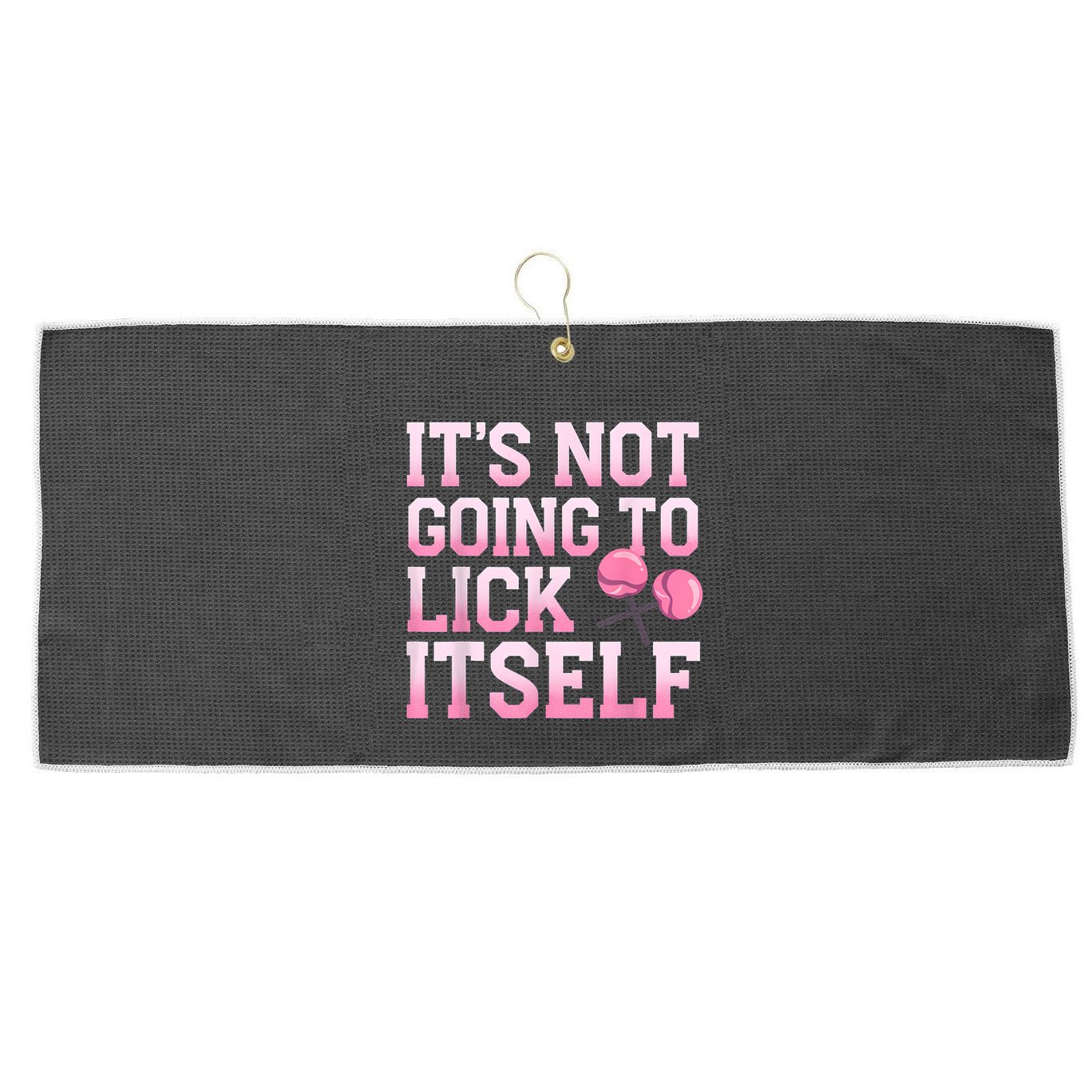 Lollipop Lick It Not Going To Lick Itself Candy Sweet Large Microfiber Waffle Golf Towel