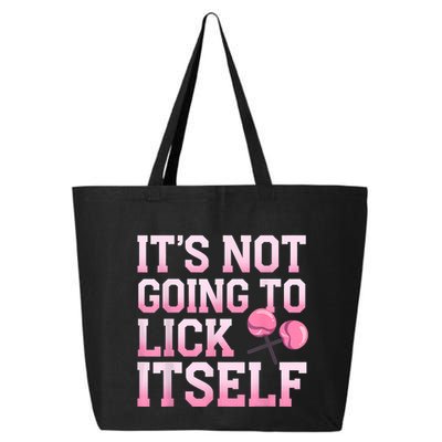 Lollipop Lick It Not Going To Lick Itself Candy Sweet 25L Jumbo Tote