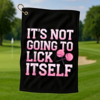 Lollipop Lick It Not Going To Lick Itself Candy Sweet Golf Towel