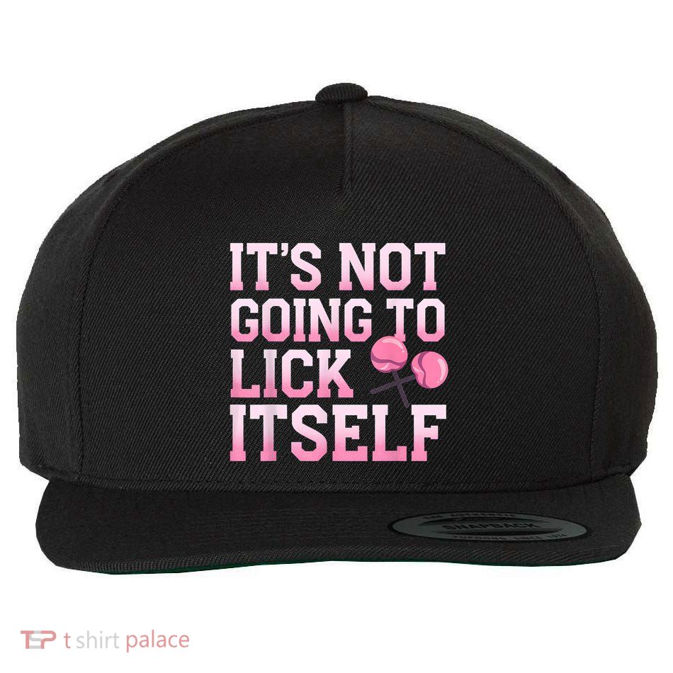 Lollipop Lick It Not Going To Lick Itself Candy Sweet Wool Snapback Cap