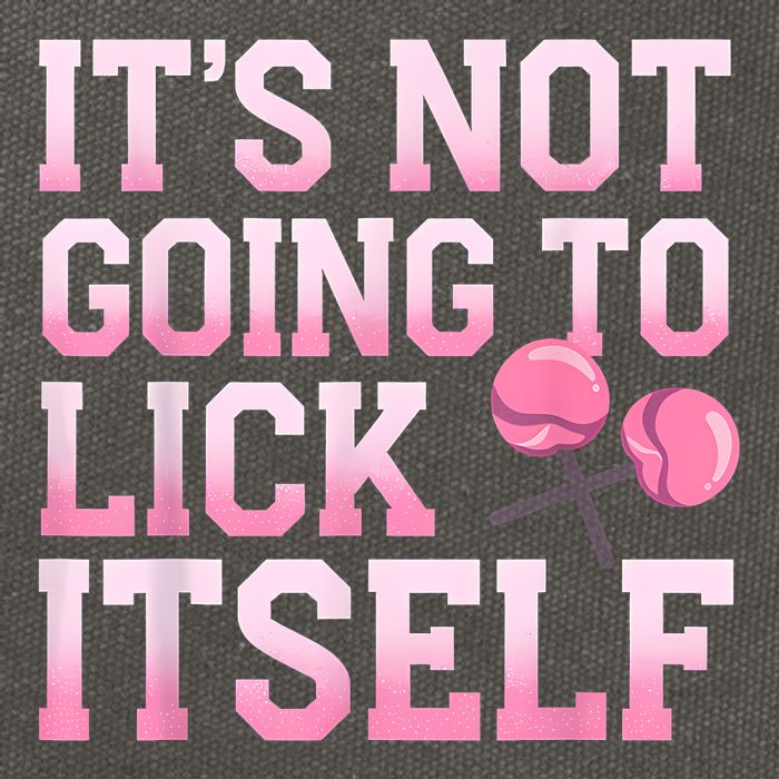 Lollipop Lick It Not Going To Lick Itself Candy Sweet Cotton Canvas Backpack