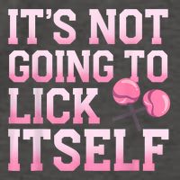 Lollipop Lick It Not Going To Lick Itself Candy Sweet Vector Backpack