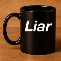 Liar 11oz C Handle Ceramic Mug