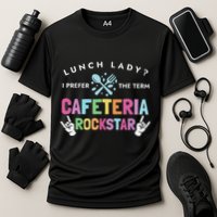 Lunch Lady I Prefer The Term Cafeteria Rockstar Lunch Lady Cooling Performance Crew T-Shirt