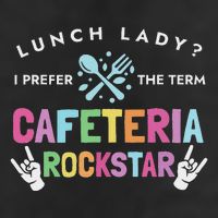 Lunch Lady I Prefer The Term Cafeteria Rockstar Lunch Lady 11oz C Handle Ceramic Mug