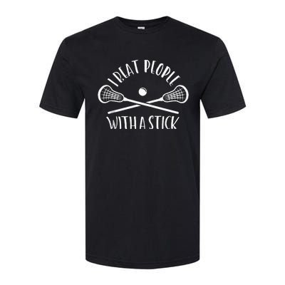 Lacrosse Lax I Beat People With A Stick Softstyle® CVC T-Shirt