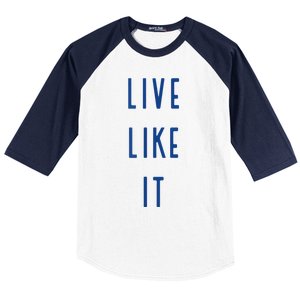 Live Like It Baseball Sleeve Shirt