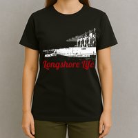 Longshore Life Ilwu Cranes Containers Utr T-Shirt