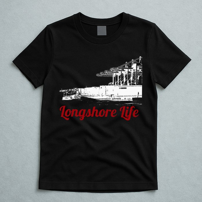 Longshore Life Ilwu Cranes Containers Utr T-Shirt