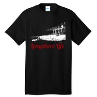 Longshore Life Ilwu Cranes Containers Utr Tall T-Shirt