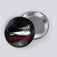 Longshore Life Ilwu Cranes Containers Utr Button