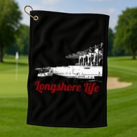 Longshore Life Ilwu Cranes Containers Utr Golf Towel