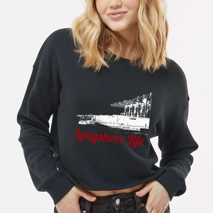 Longshore Life Ilwu Cranes Containers Utr Cropped Pullover Crew
