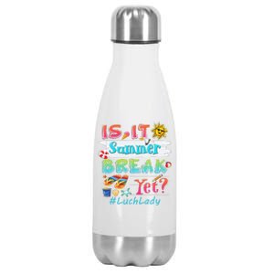 Lunch Lady Is It Summer Break Yet Last Day Of School Love Stainless Steel Insulated Water Bottle