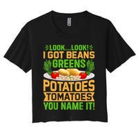 Look Look I Got Beans Greens Potatoes Tomatoes You Name It Crop Top