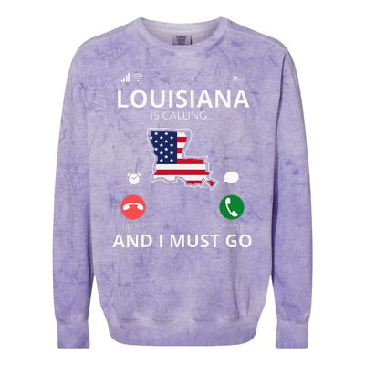 Louisiana Louisiana Is Calling And I Must Go Colorblast Crewneck Sweatshirt