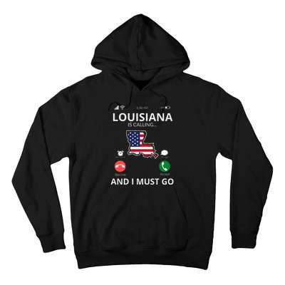 Louisiana Louisiana Is Calling And I Must Go Hoodie