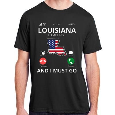 Louisiana Louisiana Is Calling And I Must Go Adult ChromaSoft Performance T-Shirt