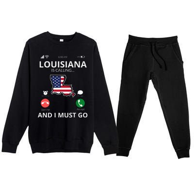 Louisiana Louisiana Is Calling And I Must Go Premium Crewneck Sweatsuit Set