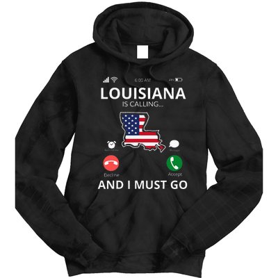 Louisiana Louisiana Is Calling And I Must Go Tie Dye Hoodie