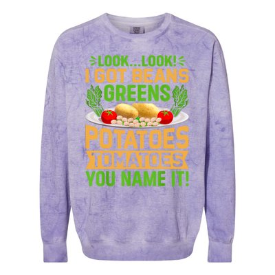 Look Look I Got Beans Greens Potatoes Tomatoes You Name It Colorblast Crewneck Sweatshirt