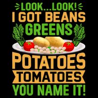 Look Look I Got Beans Greens Potatoes Tomatoes You Name It 16 in Basic Backpack