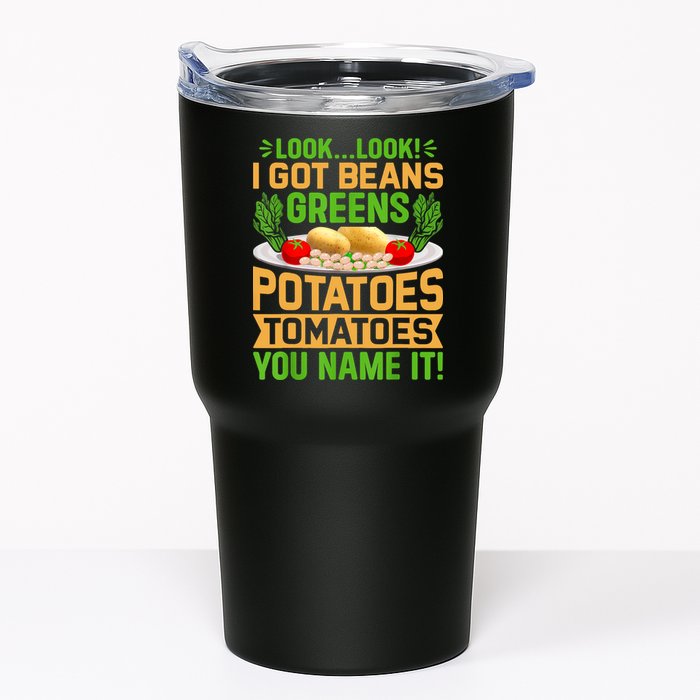 Look Look I Got Beans Greens Potatoes Tomatoes You Name It Tumbler