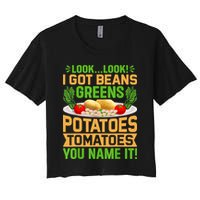 Look Look I Got Beans Greens Potatoes Tomatoes You Name It Crop Top