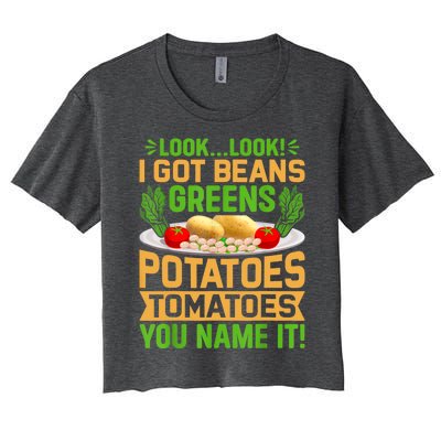 Look Look I Got Beans Greens Potatoes Tomatoes You Name It Women's Crop Top Tee