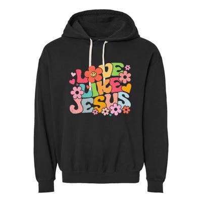 Love Like Jesus Christian Bible Verse Trendy Floral Garment-Dyed Fleece Hoodie