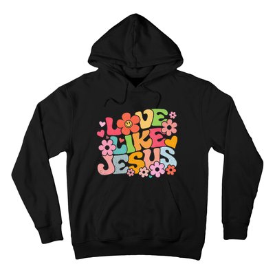 Love Like Jesus Christian Bible Verse Trendy Floral Hoodie